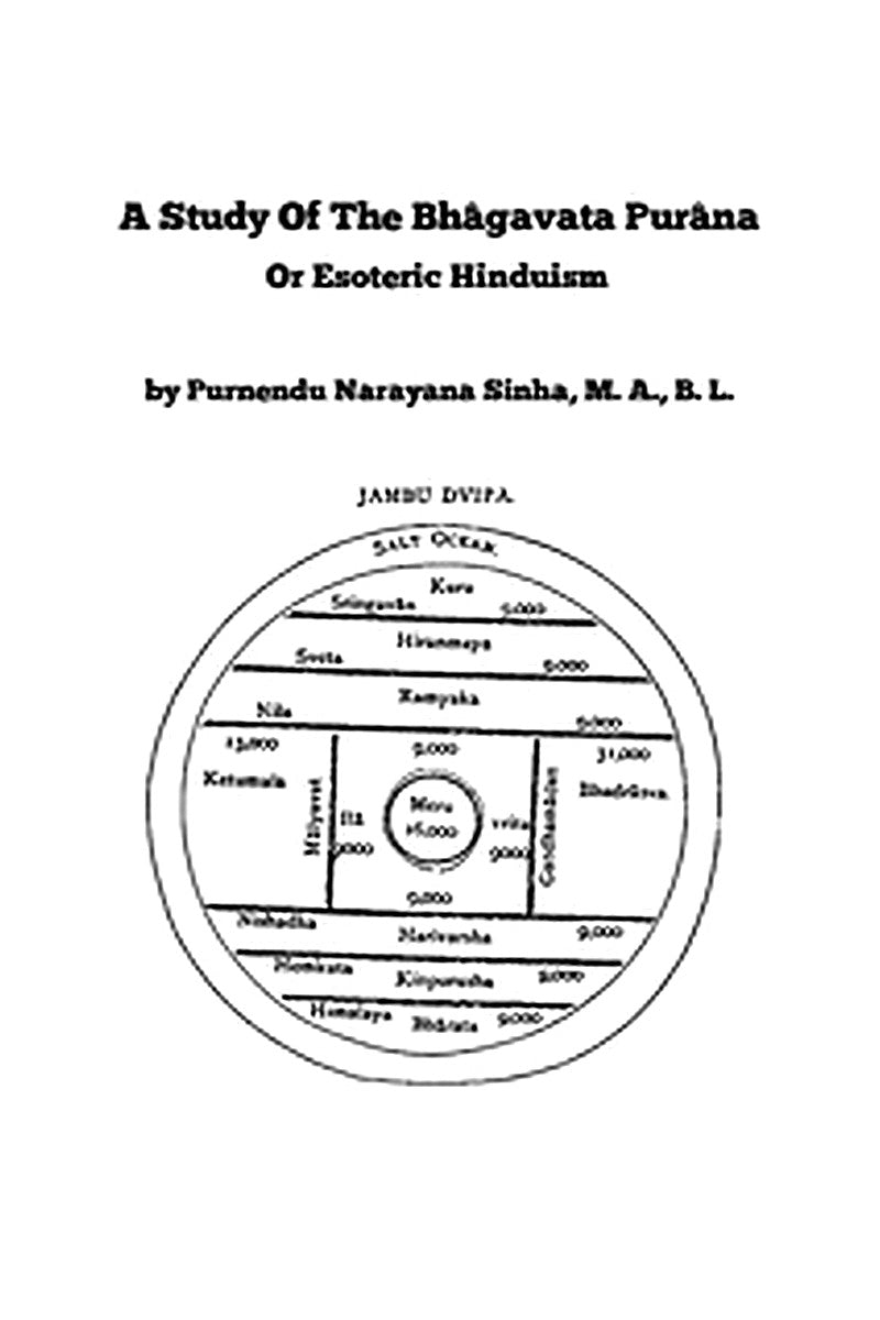 A Study of the Bhâgavata Purâna or, Esoteric Hinduism