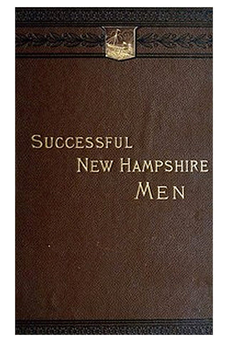 Sketches of Successful New Hampshire Men