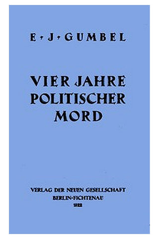 Vier Jahre Politischer Mord