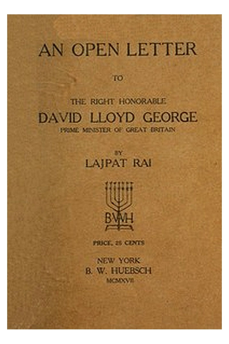 An Open Letter to the Right Honorable David Lloyd George