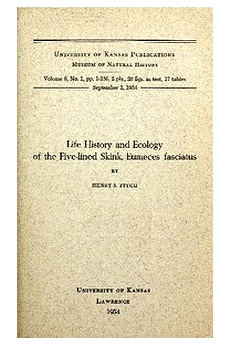 Life History and Ecology of the Five-Lined Skink, Eumeces fasciatus