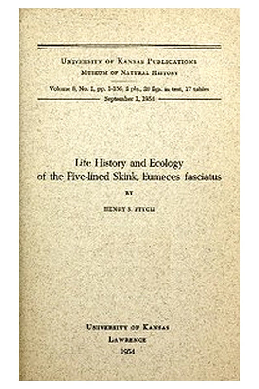 Life History and Ecology of the Five-Lined Skink, Eumeces fasciatus