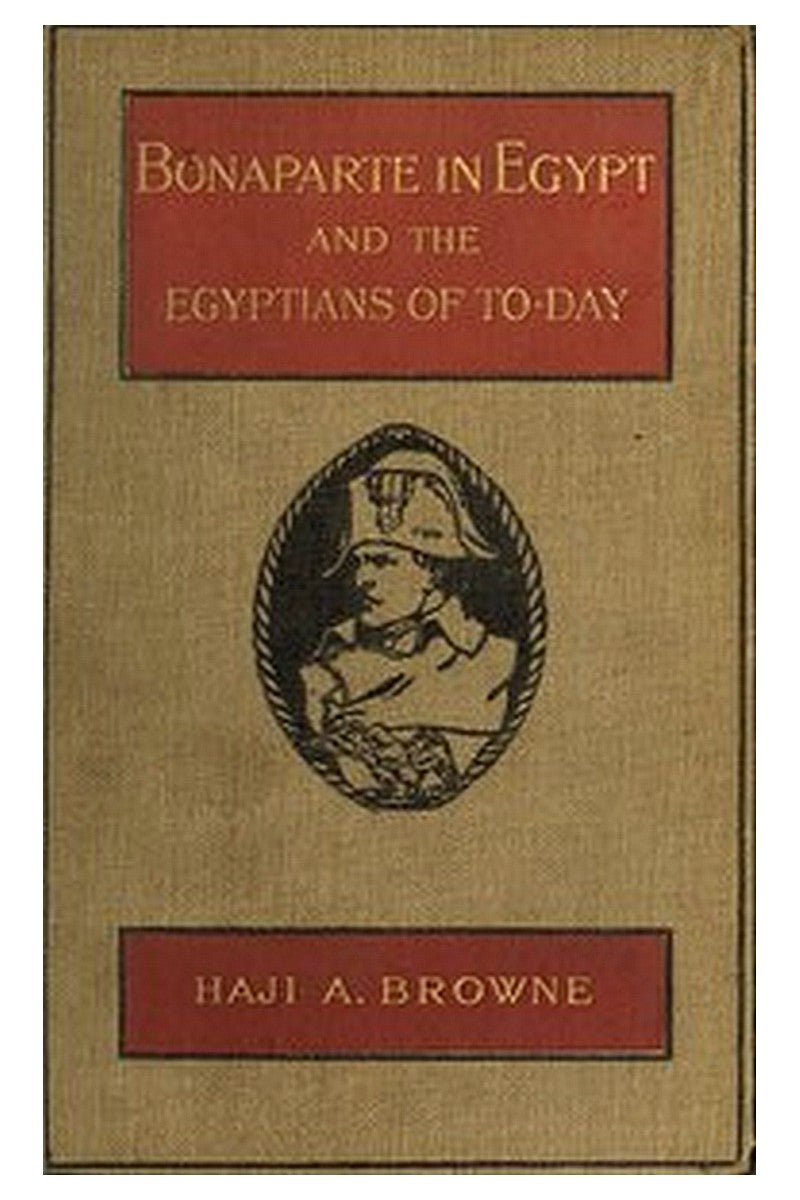 Bonaparte in Egypt and the Egyptians of Today