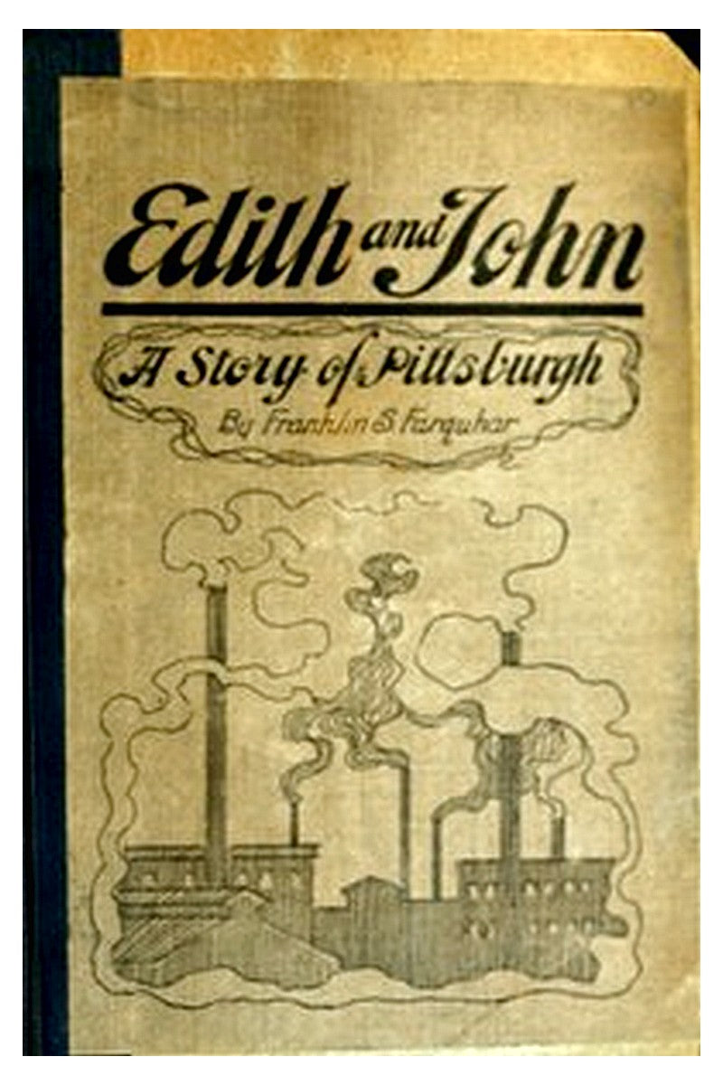 Edith and John: A Story of Pittsburgh