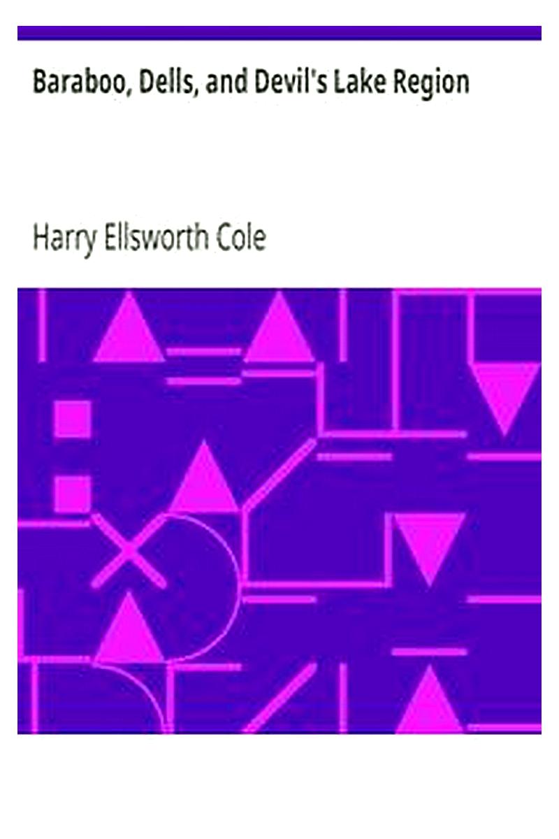 Baraboo, Dells, and Devil's Lake Region