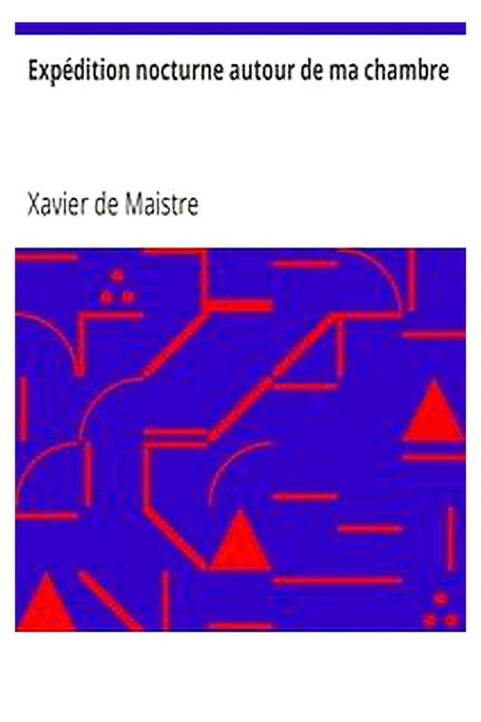 Expédition nocturne autour de ma chambre