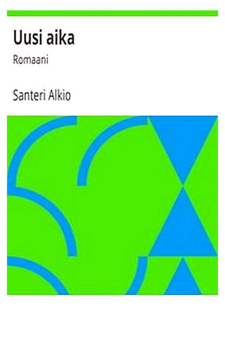 Uusi aika: Romaani