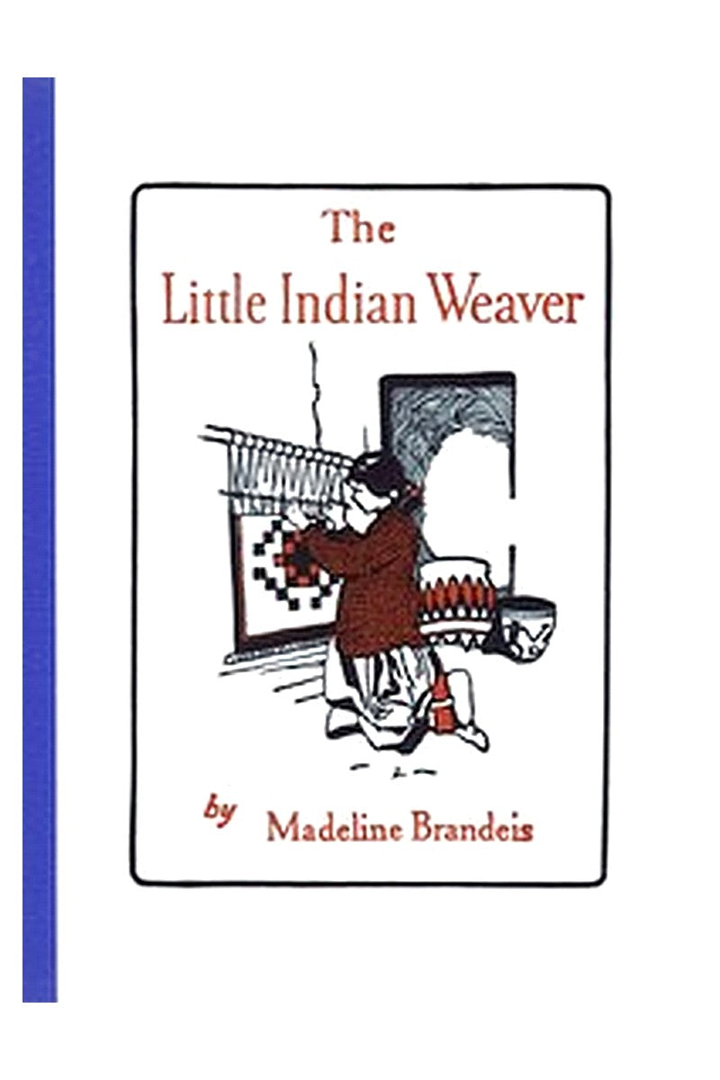 The Little Indian Weaver