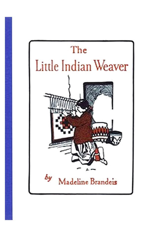 The Little Indian Weaver