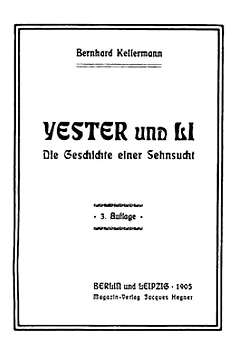 Yester und Li: Die Geschichte einer Sehnsucht