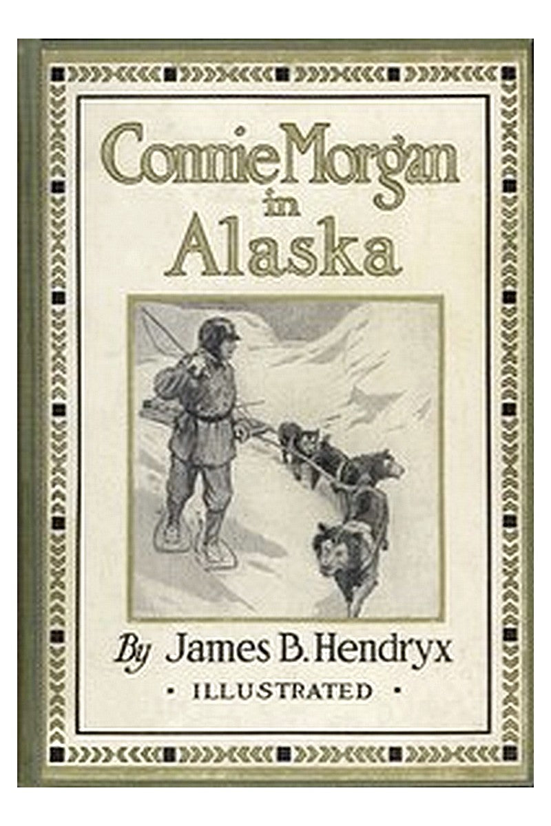 Connie Morgan in Alaska