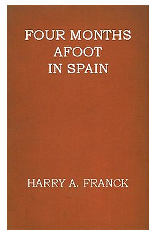 Four Months Afoot in Spain