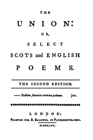 The Union: Or, Select Scots and English Poems