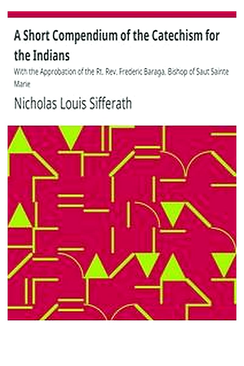 A Short Compendium of the Catechism for the Indians
