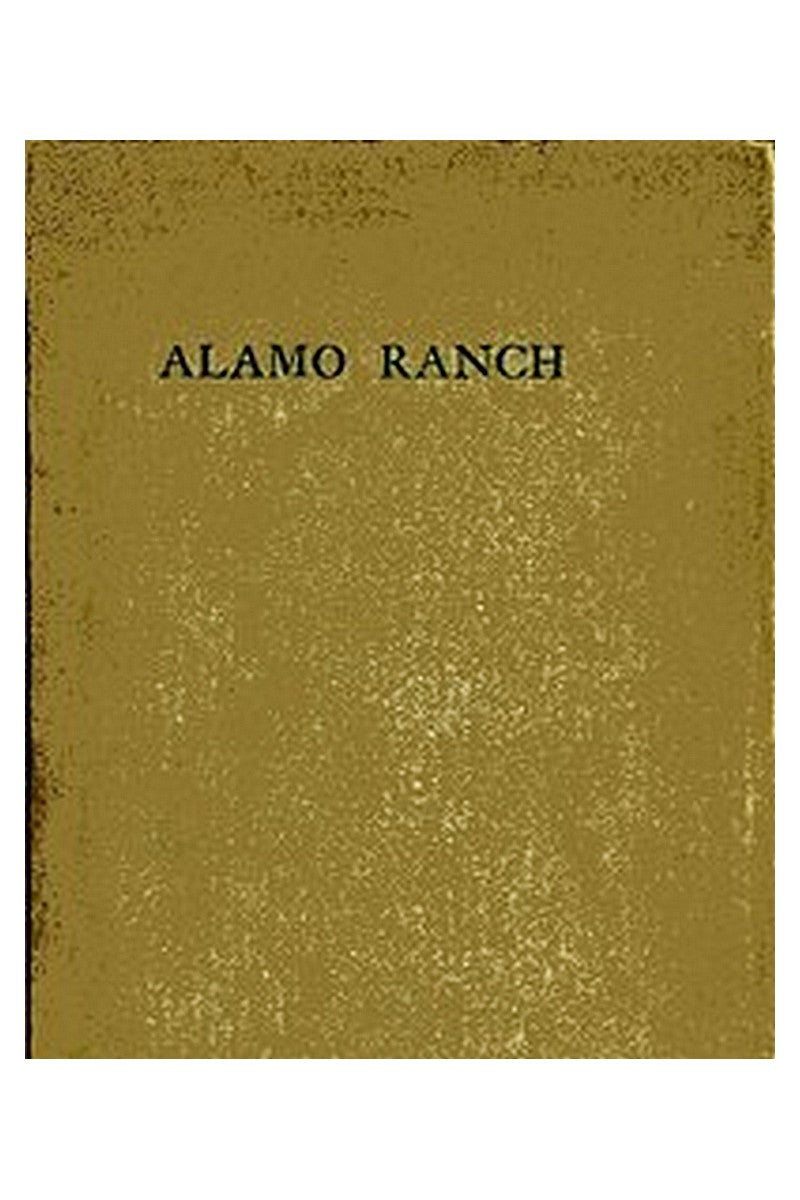 Alamo Ranch: A Story of New Mexico