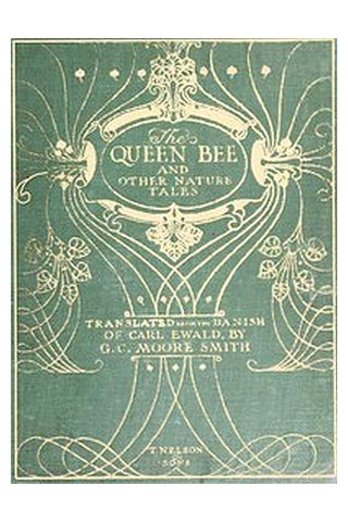 The Queen Bee, and Other Nature Stories