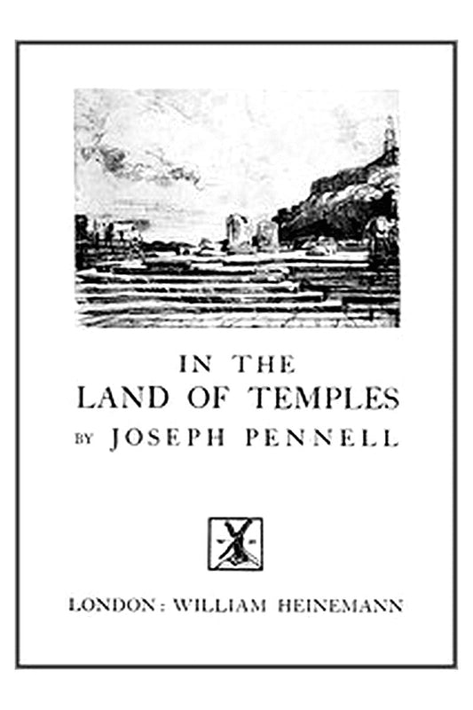 Joseph Pennell's Pictures in the Land of Temples
