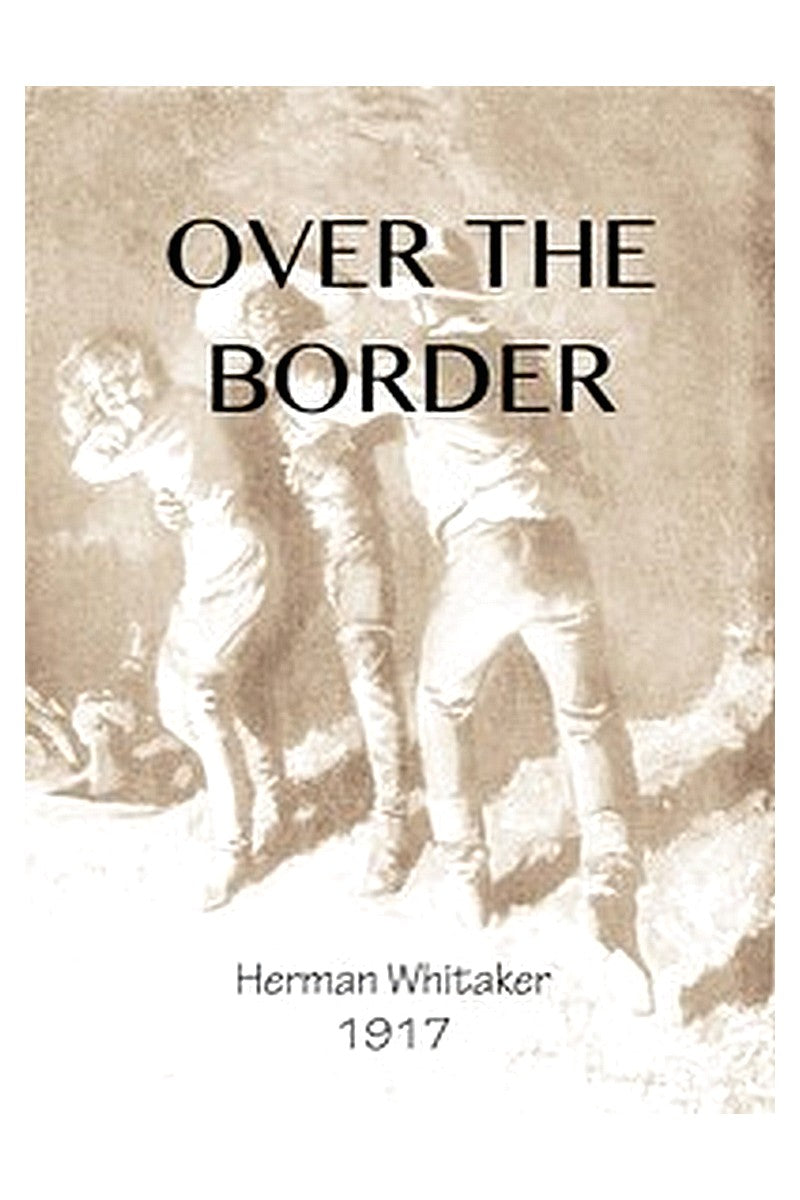 Over the Border: A Novel