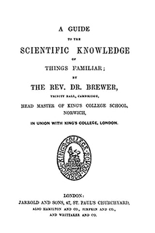 A Guide to the Scientific Knowledge of Things Familiar