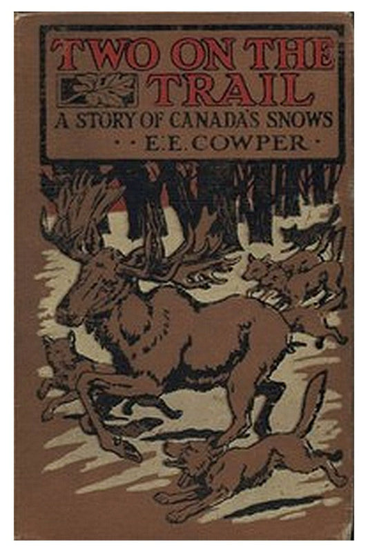 Two on the Trail: A Story of Canada Snows