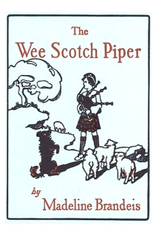 The Wee Scotch Piper