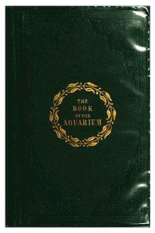 The Book of the Aquarium and Water Cabinet
