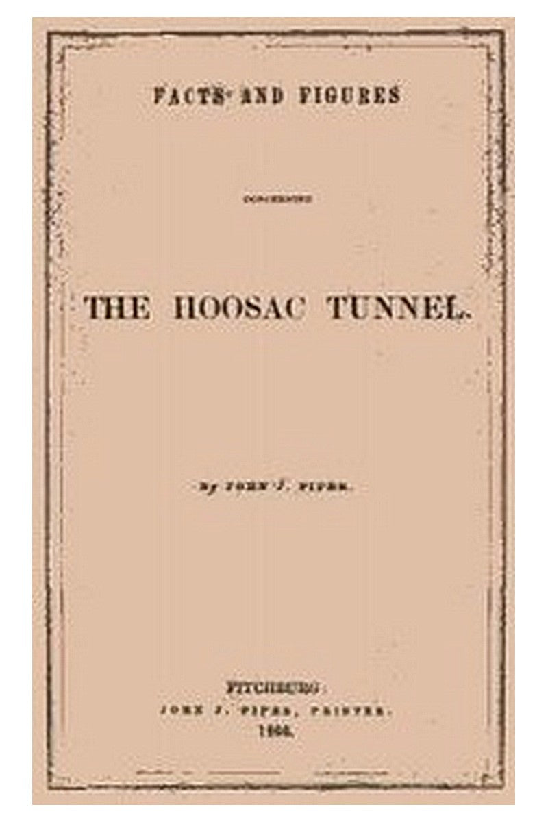 Facts and Figures Concerning the Hoosac Tunnel