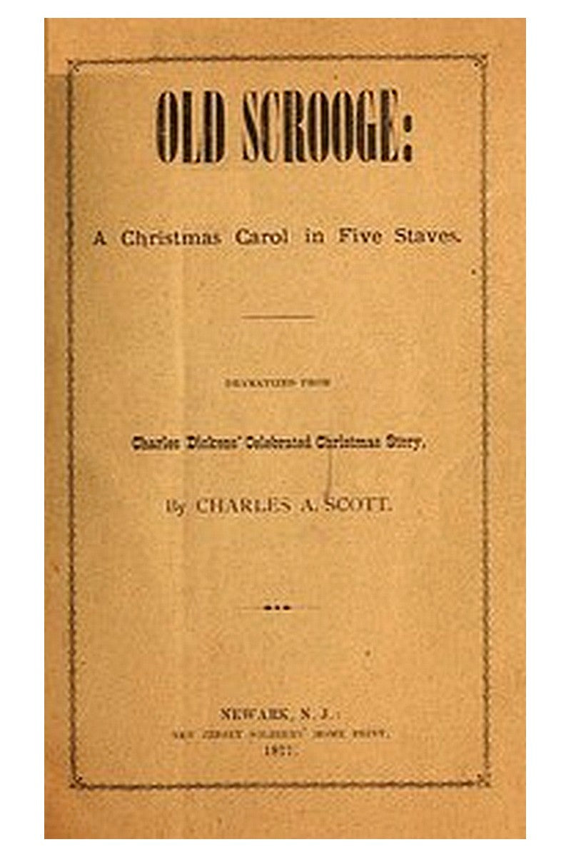 "Old Scrooge": A Christmas Carol in Five Staves