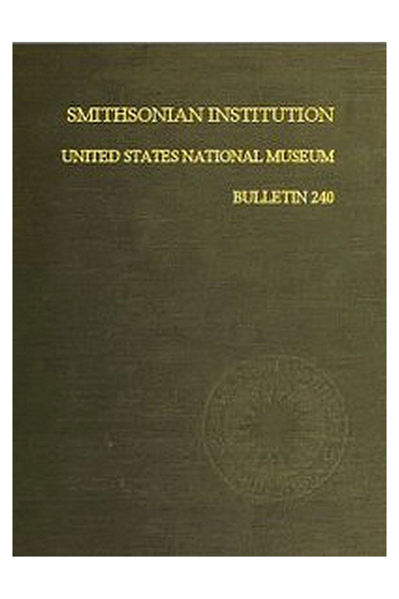 Smithsonian Institution - United States National Museum - Bulletin 240
