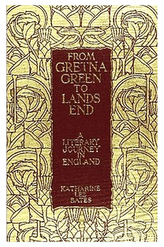 From Gretna Green to Land's End: A Literary Journey in England