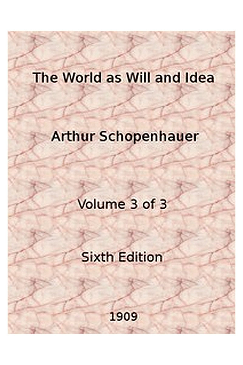 The World as Will and Idea (Vol. 3 of 3)