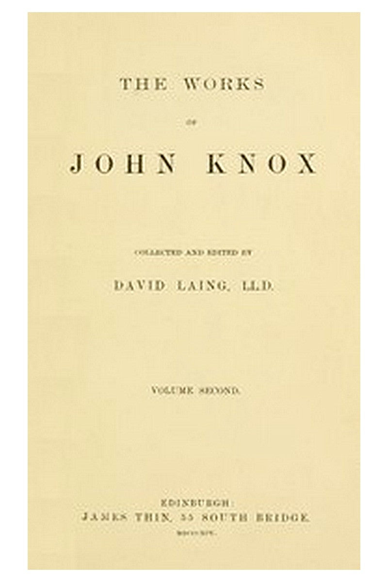 The Works of John Knox, Volume 2 (of 6)