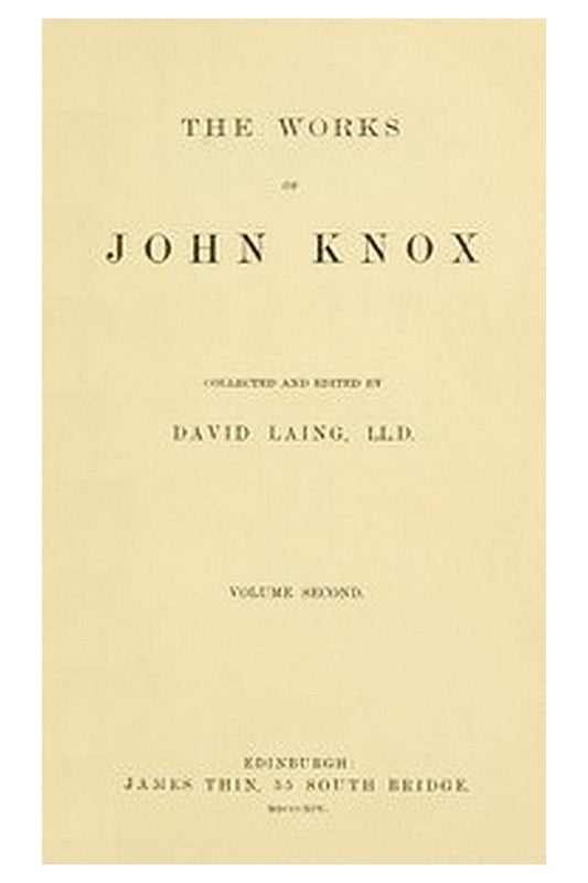 The Works of John Knox, Volume 2 (of 6)