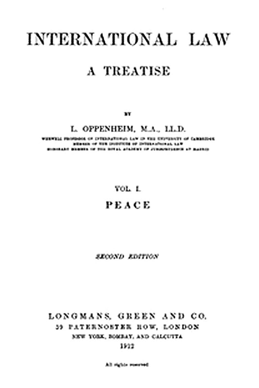 International Law. A Treatise. Volume 1 (of 2)
