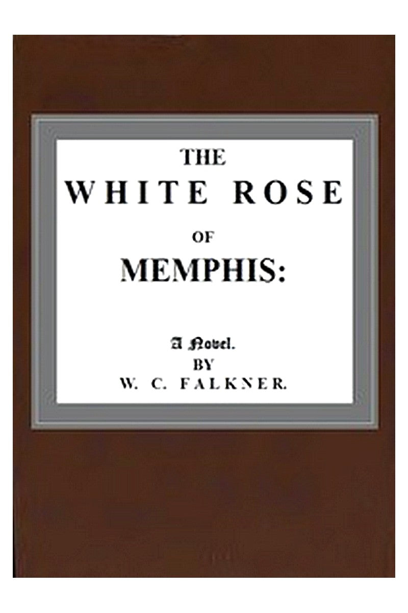 The White Rose of Memphis