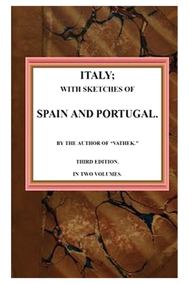 Italy with sketches of Spain and Portugal