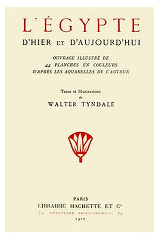 L'Égypte d'hier et d'aujourd'hui