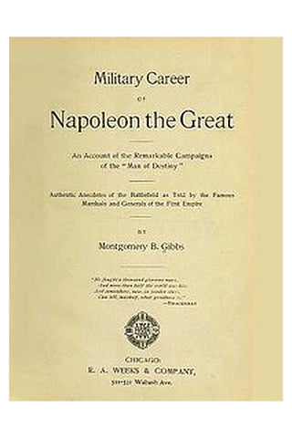 Military Career of Napoleon the Great
