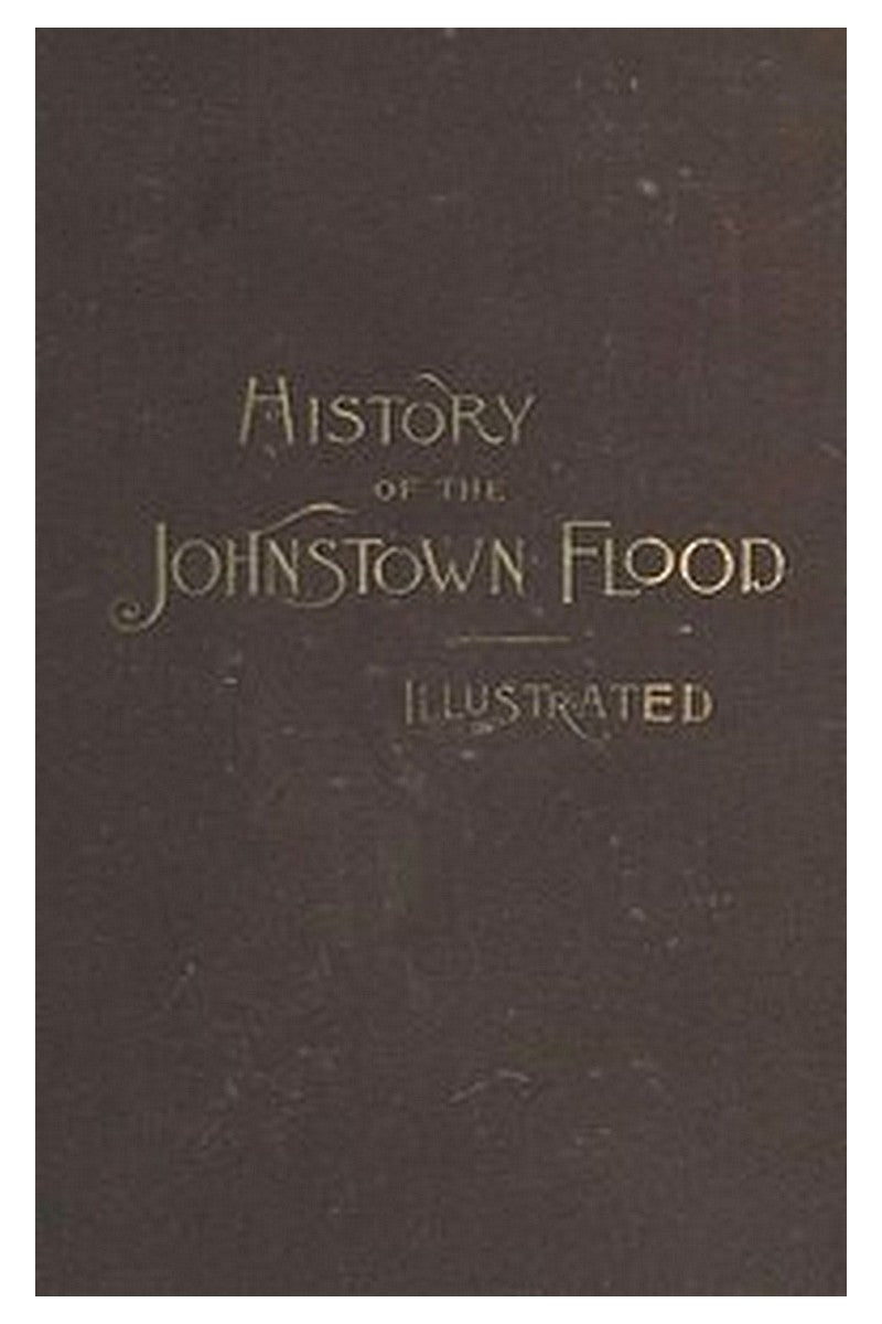 History of the Johnstown Flood