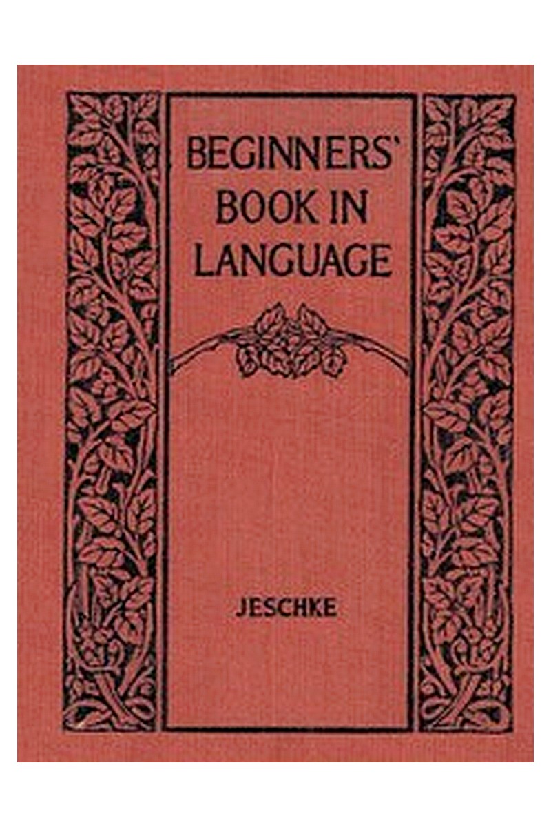 Beginners' Book in Language. A Book for the Third Grade