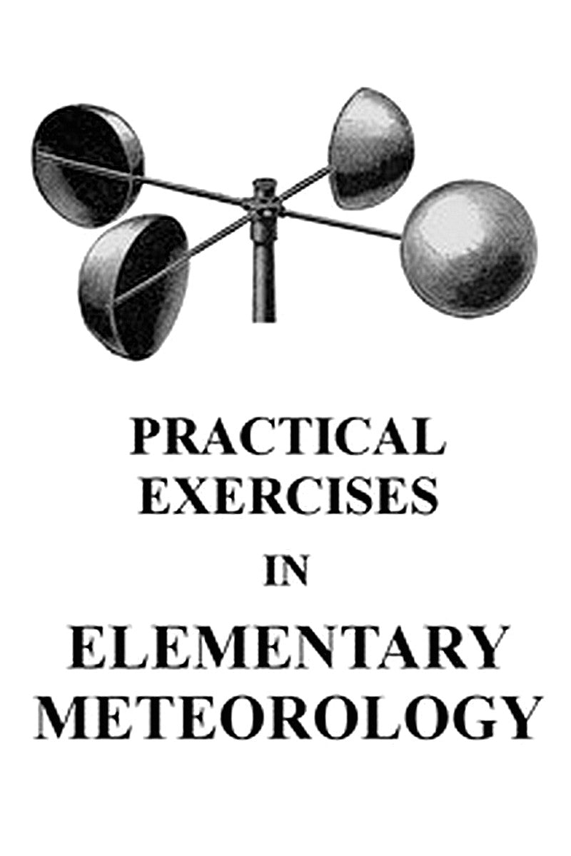 Practical Exercises in Elementary Meteorology