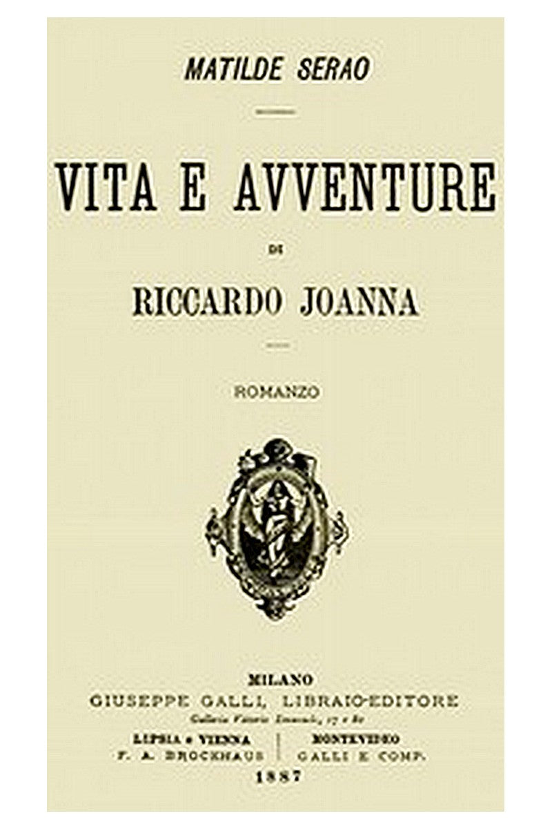Vita e avventure di Riccardo Joanna: romanzo
