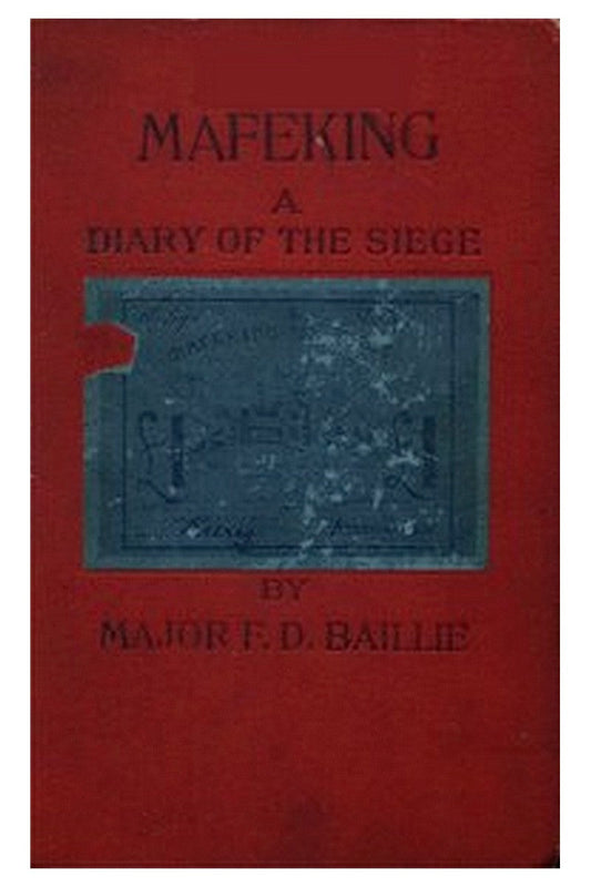 Mafeking: A Diary of a Siege