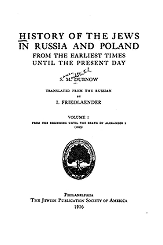 History of the Jews in Russia and Poland, Volume 1 [of 3]
