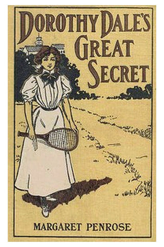 Dorothy Dale's Great Secret