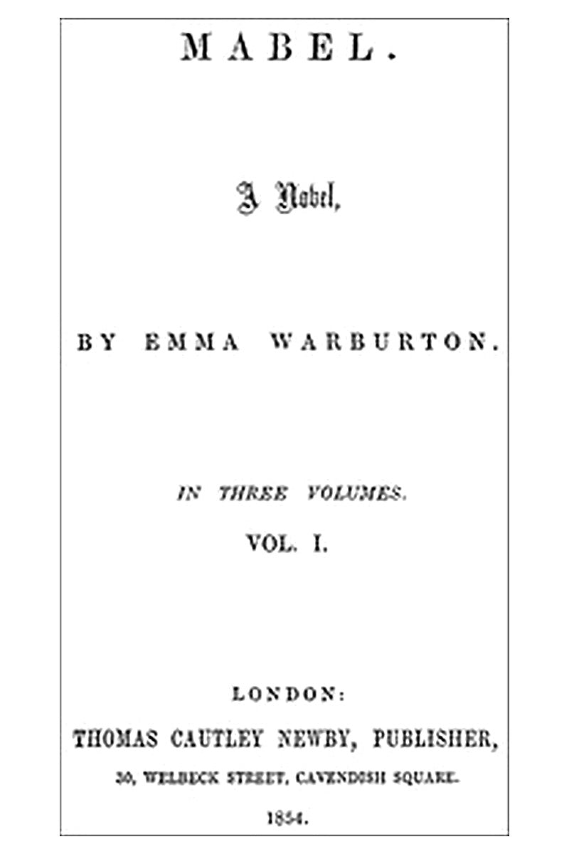 Mabel: A Novel. Vol. 1 (of 3)