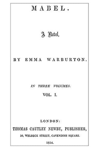 Mabel: A Novel. Vol. 1 (of 3)