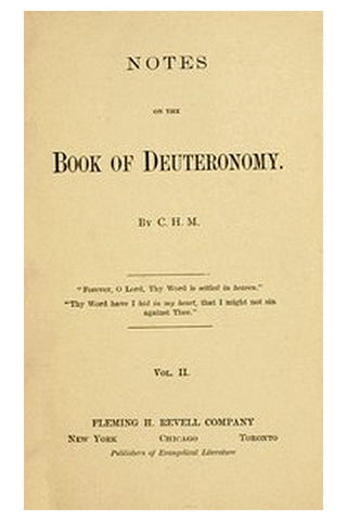 Notes on the Book of Deuteronomy, Volume I