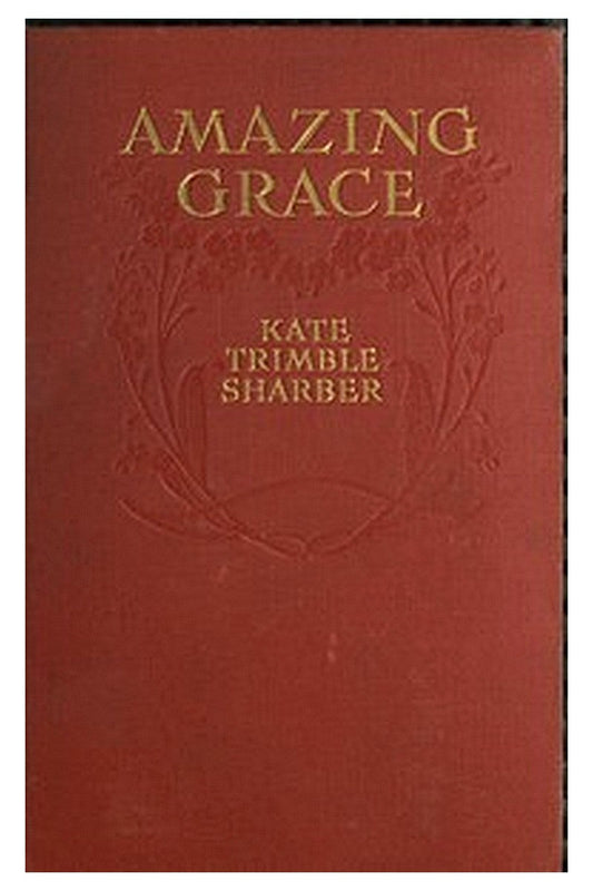 Amazing Grace, Who Proves That Virtue Has Its Silver Lining