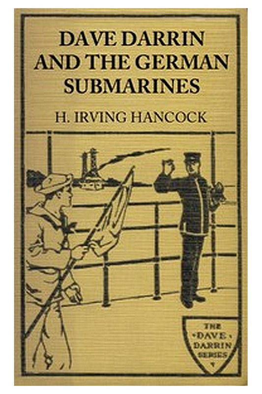 Dave Darrin and the German Submarines
